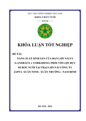 Năng suất sinh sản của đàn lợn nái f1 landrace x yorkshire phối với đực duroc nuôi tại trại lợn nái công ty japfe xuân ninh xuân trường nam định