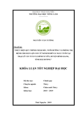 Khóa luận tốt nghiệp thực hiện quy trình chăm sóc nuôi dưỡng và phòng trị bệnh cho đàn lợn con từ sơ sinh đến 21 ngày tuổi tại trại lợn lê văn tuấn xã bình xuyên huyện bình giang tỉnh hải dương