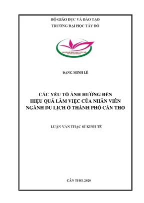 Các yếu tố ảnh hưởng đến hiệu quả làm việc của nhân viên ngành du lịch ở thành phố cần thơ