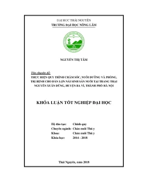 Khóa luận tốt nghiệp thực hiện quy trình chăm sóc nuôi dưỡng và phòng trị bệnh cho đàn lợn nái sinh sản nuôi tại trang trại nguyễn xuân dũng huyện ba vì thành phố hà nội