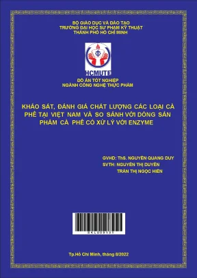 Khảo sát đánh giá chất lượng các loại cà phê tại việt nam và so sánh với dòng sản phẩm cà phê có xử lý với enzyme