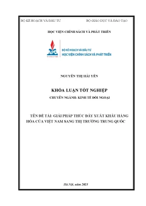 Khoá luận tốt nghiệp chuyên ngành kinh tế đầu tư giải pháp thúc đẩy xuất khẩu hàng hóa của việt nam sang thị trường trung quốc