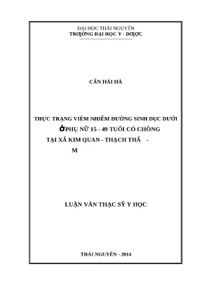 Luận văn thực trạng viêm nhiễm đường sinh dục dưới ở phụ nữ 15 49 tuổi có chồng tại xã kim quan thạch thất hà nội và một số yếu tố liên quan