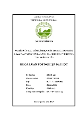 Khóa luận tốt nghiệp nghiên cứu đặc điểm lâm học cây đinh mật fernandoa brillettii dop tại xã yên lạc yên trạch huyện phú lương tỉnh thái nguyên