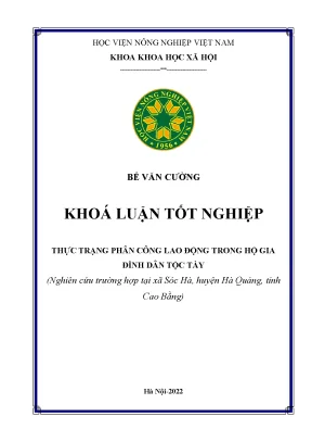 Khóa luận tốt nghiệp thực trạng phân công lao động trong hộ gia đình dân tộc tày nghiên cứu trường hợp tại xã sóc hà huyện hà quảng tỉnh cao bằng