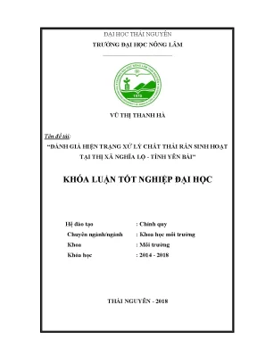 Khóa luận tốt nghiệp đánh giá hiện trạng xử lý chất thải rắn sinh hoạt tại thị xã nghĩa lộ tỉnh yên bái