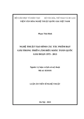 Luận án tiến sĩ nghệ thuật tạo hình các tác phẩm đạt giải trong triển lãm điêu khắc toàn quốc giai đoạn 1973 2013