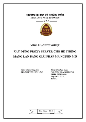 Khóa luận tốt nghiệp công nghệ thông tin xây dựng proxy server cho hệ thống mạng lan bằng giải pháp mã nguồn mở