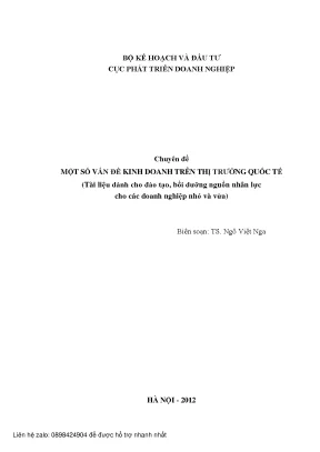 Chuyên đề một số vấn đề kinh doanh trên thị trường quốc tế tài liệu dành cho đào tạo bồi dưỡng nguồn nhân lực cho doanh nghiệp nhỏ vừa biên soạn ts ngô việt nga