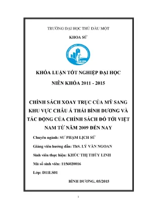 Khóa luận tốt nghiệp chính sách xoay trục của mỹ sang khu vực châu á thái bình dương và tác động của chính sách đó tới việt nam từ năm 2009 đến nay