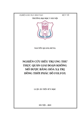 Luận án tiến sĩ nghiên cứu điều trị ung thư thực quản giai đoạn không mổ được bằng hóa xạ trị đồng thời phác đồ folfox
