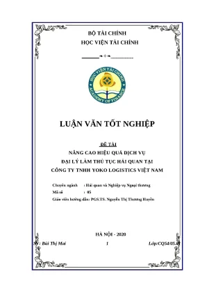Luận văn tốt nghiệp nâng cao hiệu quả dịch vụ đại lý làm thủ tục hải quan tại công ty tnhh yoko logistics việt nam