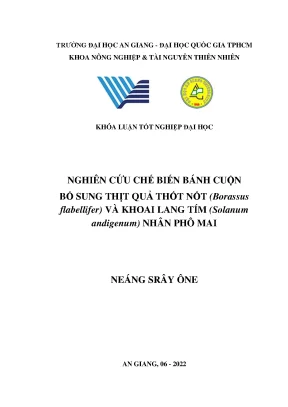 Nghiên cứu chế biến bánh cuộn bổ sung thịt quả thốt nốt borassus flabellifer và khoai lang tím solanum andigenum nhân phô mai