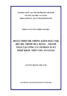 Hoàn thiện hệ thống kiểm soát nội bộ chu trình mua hàng thanh toán tại công ty cổ phần xuất nhập khẩu thủy sản an giang