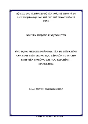 Luận án ứng dụng phƣơng pháp học tập tự điều chỉnh của sinh viên trong học tập môn gdtc cho sinh viên trƣờng đại học tài chính marketing
