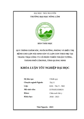 Luận văn quy trình chăm sóc nuôi dưỡng phòng và trị bệnh cho lợn nái sinh sản và lợn con theo mẹ tại công ty cổ phần thiên thuận tường thành phố cẩm phả tỉnh quảng ninh