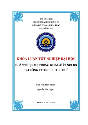 Khóa luận tốt nghiệp hoàn thiện hệ thống kiểm soát nội bộ tại công ty tnhh hitec huế