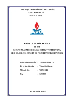 Khoá luận tốt nghiệp chuyên ngành kinh tế dữ liệu sử dụng phần mềm tableau để phân tích hiệu quả kinh doanh của công ty cổ phần thực phẩm hữu nghị