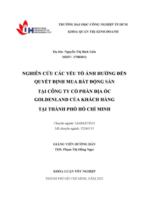 Nghiên cứu các yếu tố ảnh hưởng đến quyết định mua bất động sản tại công ty cổ phần địa ốc goldenland của khách hàng tại thành phố hồ chí minh