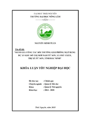 Khóa luận tốt nghiệp đánh giá công tác bồi thường giải phóng mặt bằng dự án khu đô thị mới nam từ sơn xã phù chẩn thị xã từ sơn tỉnh bắc ninh