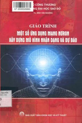 Giáo trình một số ứng dụng mạng nơron xây dựng mô hình nhận dạng và dự báo phần 1