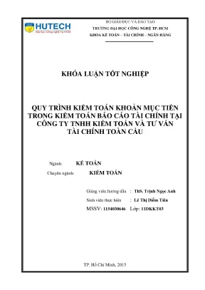 Khóa luận tốt nghiệp quy trình kiểm toán khoản mục tiền trong kiểm toán bctc tại công ty tnhh kiểm toán và tư vấn tài chính toàn cầu
