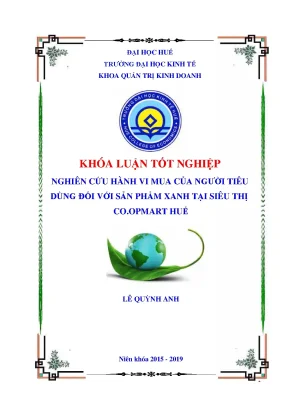Nghiên cứu hành vi mua của người tiêu dùng đối với sản phẩm xanh tại siêu thị co opmart huế