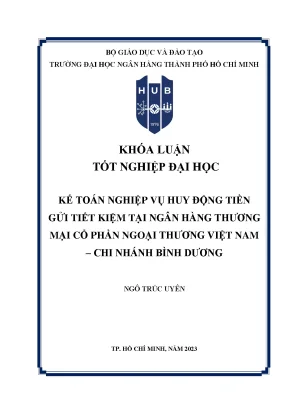Kế toán nghiệp vụ huy động tiền gửi tiết kiệm tại ngân hàng thương mại cổ phần ngoại thương việt nam chi nhánh bình dương