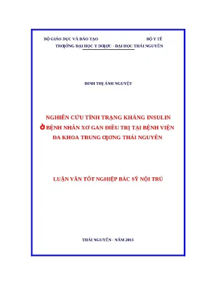 Luận văn nghiên cứu tình trạng kháng insulin ở bệnh nhân xơ gan điều trị tại bệnh viện đa khoa trung ương thái nguyên