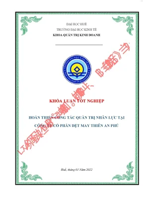 Hoàn thiện công tác quản trị nguồn nhân lực tại công ty cổ phần dệt may thiên an phú