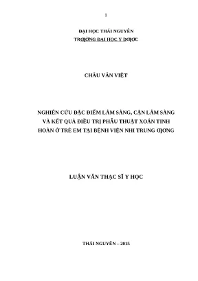 Luận văn nghiên cứu đặc điểm lâm sàng cận lâm sàng và kết quả điều trị phẫu thuật xoắn tinh hoàn ở trẻ em tại bệnh viện nhi trung ương