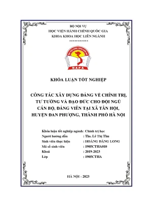 Công tác xây dựng đảng về chính trị tư tưởng và đạo đức cho đội ngũ cán bộ đảng viên tại xã tân hội huyện đan phượng thành phố hà nội