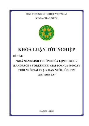 Khả năng sinh trưởng của lợn duroc x landrace x yorkshire giai đoạn 21 70 ngày tuổi nuôi tại trại chăn nuôi công ty ant sơn la
