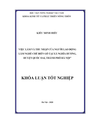 Việc làm và thu nhập của người lao động làm nghề chế biến gỗ tại xã nghĩa hương huyện quốc oai thành phố hà nội