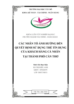Các nhân tố ảnh hưởng đên quyêt định sử dụng thẻ tín dụng của khách hàng cá nhân tại thành phố cần thơ