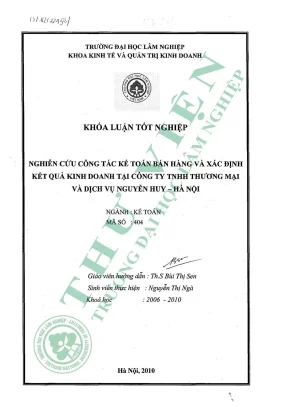 Nghiên cứu công tác kế toán bán hàng và xác định kết quả kinh doanh tại công ty tnhh thương mại và dịch vụ nguyễn huy hà nội