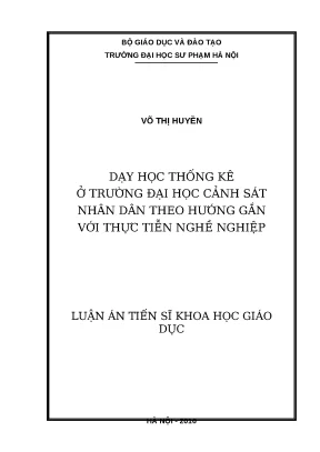 Luận án dạy học thống kê ở trường đại học cảnh sát nhân dân theo hướng gắn với thực tiễn nghề nghiệp