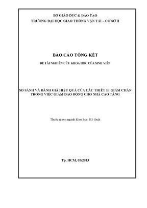 So sánh và đánh giá hiệu quả của các thiết bị giảm chấn trong việc giảm dao động cho nhà cao tầng đề tài nghiên cứu khoa học sinh viên