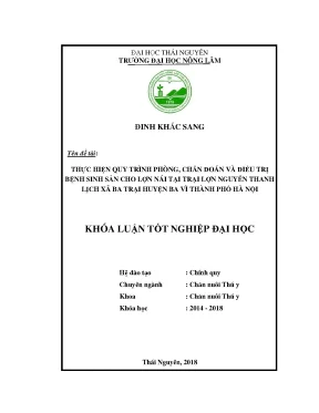Khóa luận tốt nghiệp thực hiện quy trình phòng chẩn đoán và điều trị bệnh sinh sản cho lợn nái tại trại lợn nguyễn thanh lịch xã ba trại huyện ba vì thành phố hà nội
