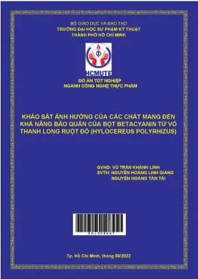 Khảo sát ảnh hưởng của các chất mang đến khả năng bảo quản của bột betacyanin từ vỏ thanh long ruột đỏ hylocereus polyrhizus