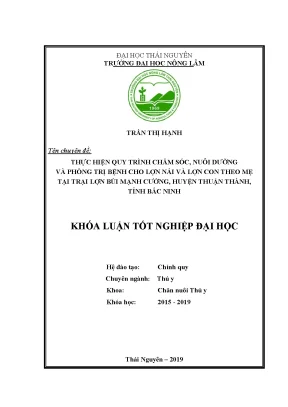 Khóa luận tốt nghiệp thực hiện quy trình chăm sóc nuôi dưỡng và phòng trị bệnh cho lợn nái và lợn con theo mẹ tại trại lợn bùi mạnh cường huyện thuận thành tỉnh bắc ninh