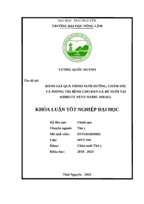 Luận văn đánh giá quá trình nuôi dưỡng chăm sóc và phòng trị bệnh cho đàn gà đẻ nuôi tại kibbutz neve harif israel