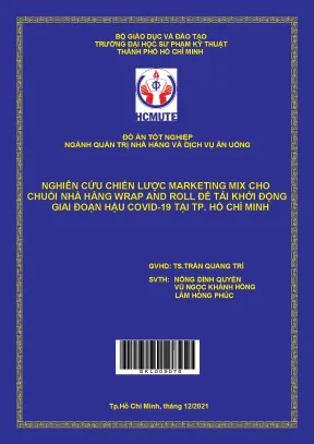 Nghiên cứu chiến lược marketing mix cho chuỗi nhà hàng wrap and roll để tái khởi động giai đoạn hậu covid 19 tại tp hồ chí minh