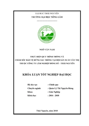 Khóa luận tốt nghiệp thực hiện quy trình trồng và chăm sóc bảo vệ rừng sau trồng tại đội sản xuất cây thị thuộc công ty lâm nghiệp đồng hỷ huyện đồng hỷ tỉnh thái nguyên