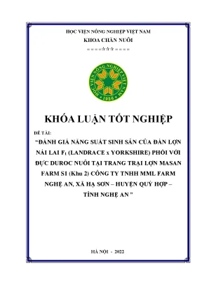 Đánh giá năng suất sinh sản của đàn lợn nái lai f1 landrace x yorkshire phối với đực duroc nuôi tại trang trại lợn masan farm s1 khu2 công ty tnhh mml farm nghệ an xã hạ sơn huyện quỳ hợp tỉnh nghệ an