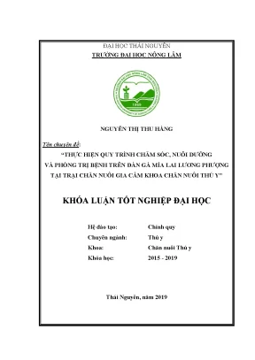 Khóa luận tốt nghiệp thực hiện quy trình chăm sóc nuôi dưỡng và phòng trị bệnh trên đàn gà mía lai lương phượng tại trại gia cầm khoa chăn nuôi thú y