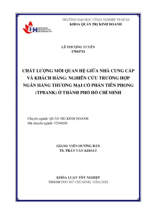 Chất lượng mối quan hệ giữa nhà cung cấp và khách hàng nghiên cứu trường hợp ngân hàng thương mại cổ phần tiên phong tpbank ở thành phố hồ chí minh