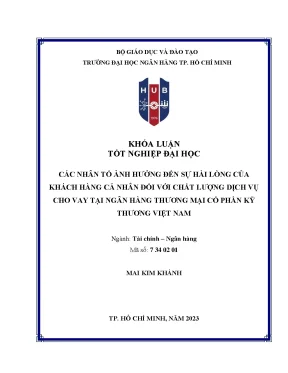 Các nhân tố ảnh hưởng đến sự hài lòng của khách hàng cá nhân đối với chất lượng dịch vụ cho vay tại ngân hàng tmcp kỹ thương việt nam