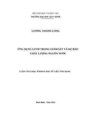 0091 ứng dụng lstm trong giám sát và dự báo chất lượng nguồn nước luận văn tốt nghiệp
