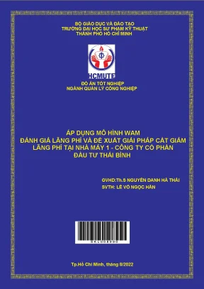 Áp dụng mô hình wam đánh giá lãng phí và đề xuất giải pháp cắt giảm lãng phí tại nhà máy 1 công ty cổ phần đầu tư thái bình